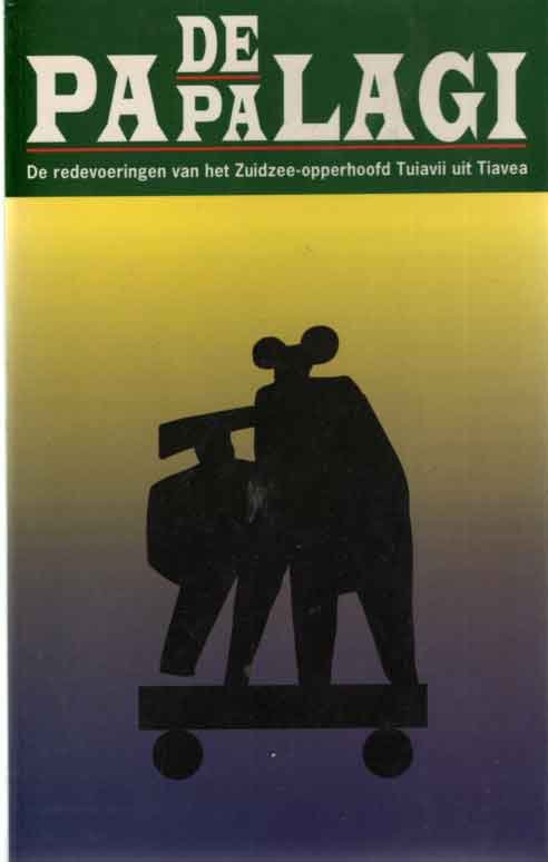 Tuiavii uit Tiavea - De Papalagi. Redevoeringen van het Zuiderzee-opperhoofd