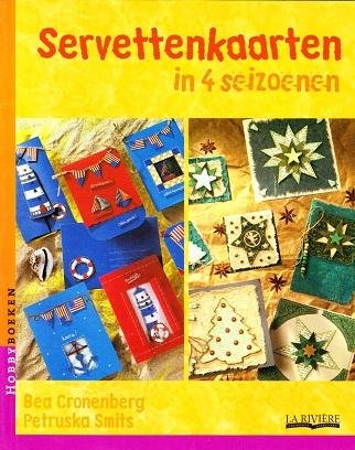 Bea Cronenberg & Petruska Smits - Servettenkaarten in 4 seizoenen