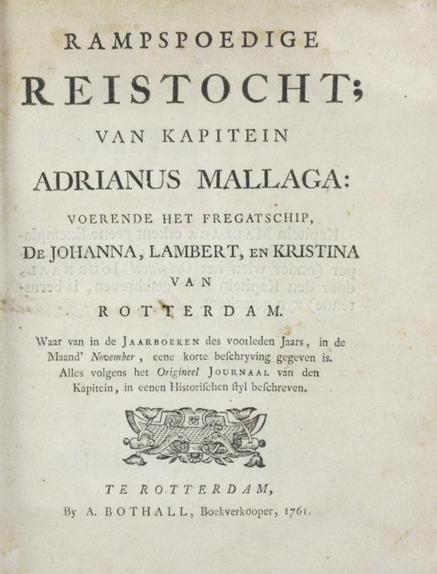 Mallaga, Adrianus - Rampspoedige Reistocht; van Kapitein Adrianus Mallaga
