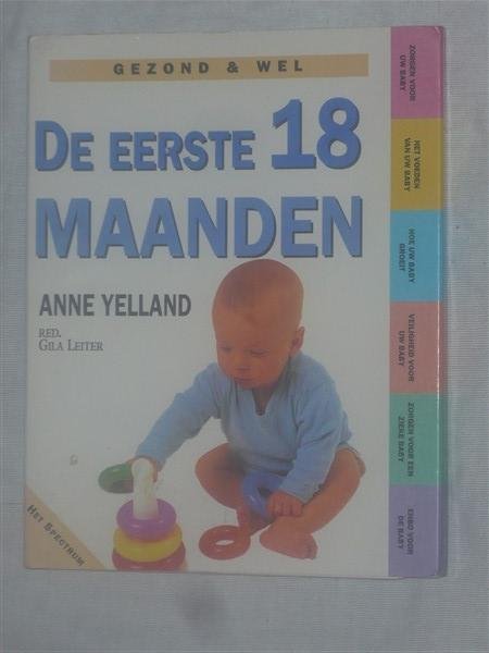 Yelland, Anne - De eerste 18 maanden