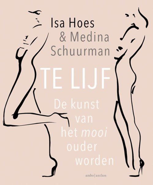 Isa Hoes ; Medina Schuurman - Te lijf