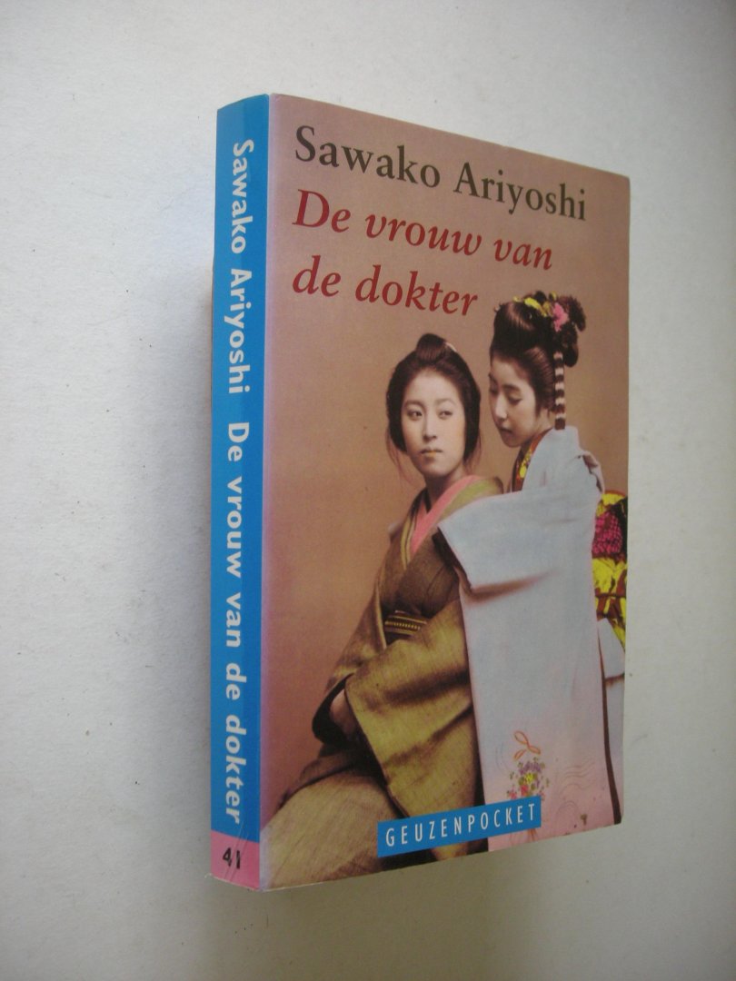 Ariyoshi, Sawako / Wijsman, P. vert.. - De vrouw van de dokter,