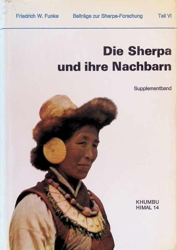 Friedrich W. Funke - Die Sherpa und ihre Nachbarn   Khumbu Himal 14 Supplementband