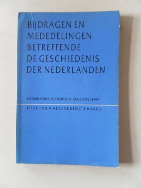 Blom, J.C.H.; Everaet, J.;Feys, E. - Bijdragen en mededelingen  betreffende de geschiedenis der Nederlanden Deel 100 aflevering 3  De kerkelijke vertegenwoordiging in de Staten van Vlaanderen