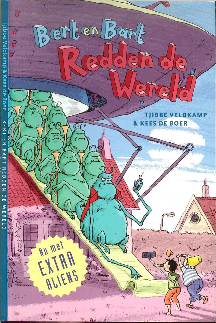 Tjibbe Veldkamp,  en illustraties van  Kees de Boer - Bert en Bart redden de wereld