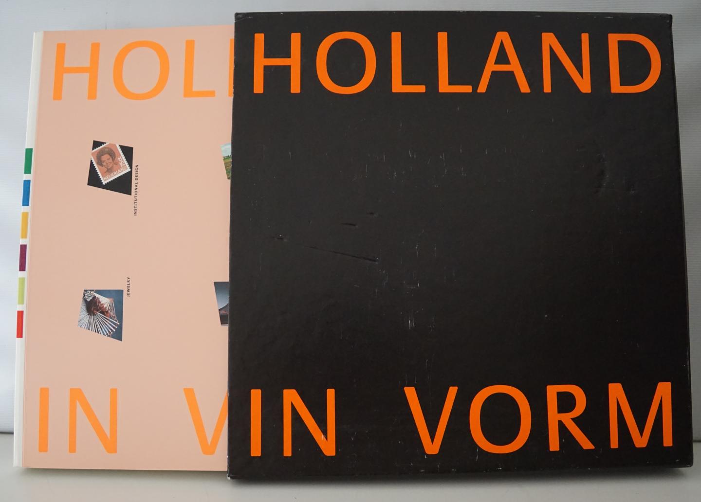 Staal, Gert en Wolters, Hester - Holland in vorm, Dutch design 1945-1987