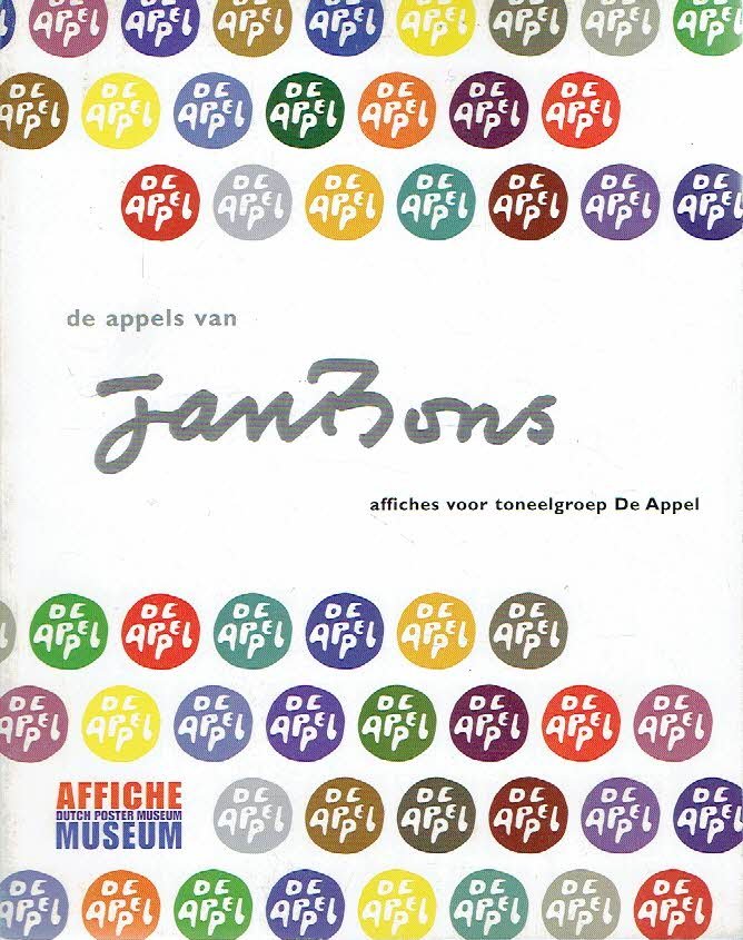 BONS, Jan - De appels van Jan Bons - affiches voor toneelgroep De Appel.