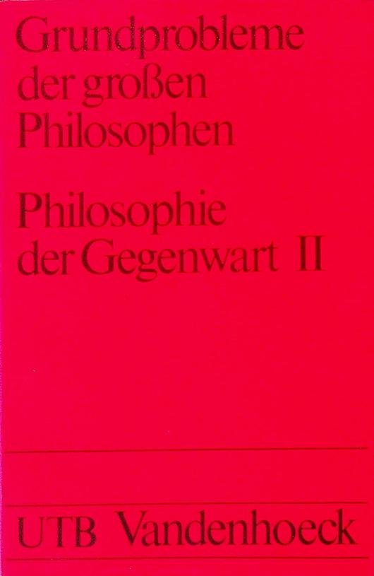 Speck, Josef [Hrsg.] - Grundprobleme der grossen Philosophen. Philosophie der Gegenwart 2
