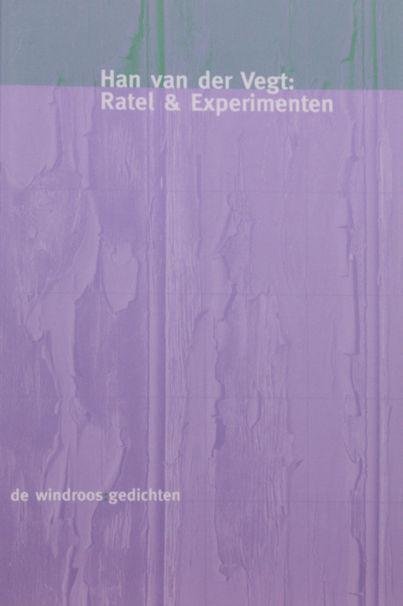 Vegt, Han van der. - Ratel & experimenten.