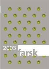 Bilker, Jetske e.a. - Farsk 2003  it jierboek