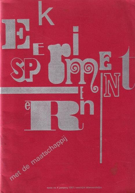 Stallaert, L., e.a., red., - Experimenteren met de maatschappij. In: Euros, no. 4, jaargang 1967.