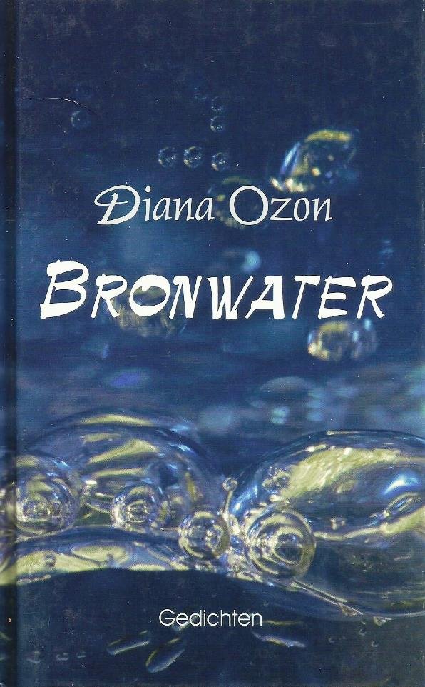 Ozon, Diana - Bronwater; gedichten