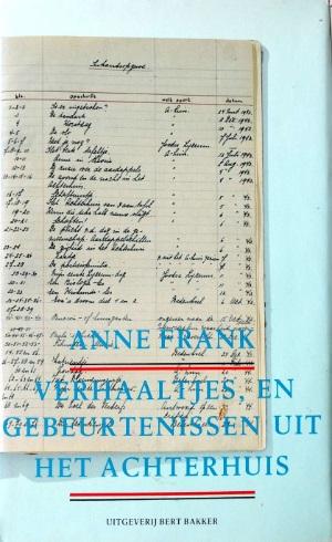 Anne Frank - Verhaaltjes en gebeurtenissen uit het Achterhuis