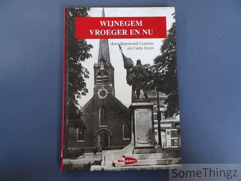 Correns, Raymond en Evers, Carlo. - Wijnegem vroeger en nu.