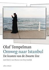 Tempelman, Olaf - Omweg naar Istanbul. De kusten van de Zwarte Zee