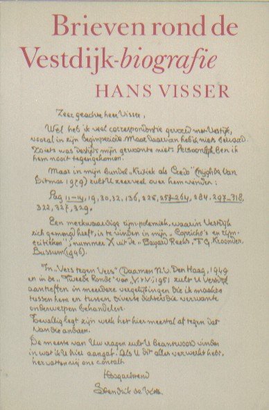 Visser, Hans - Brieven rond de Vestdijk-biografie.
