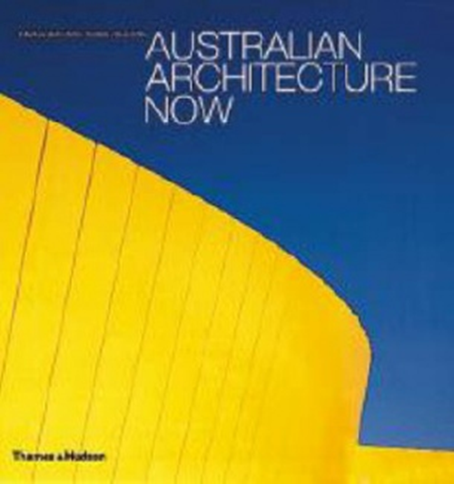 Davina Jackson & Chris Johnson - Australian Architecture Now