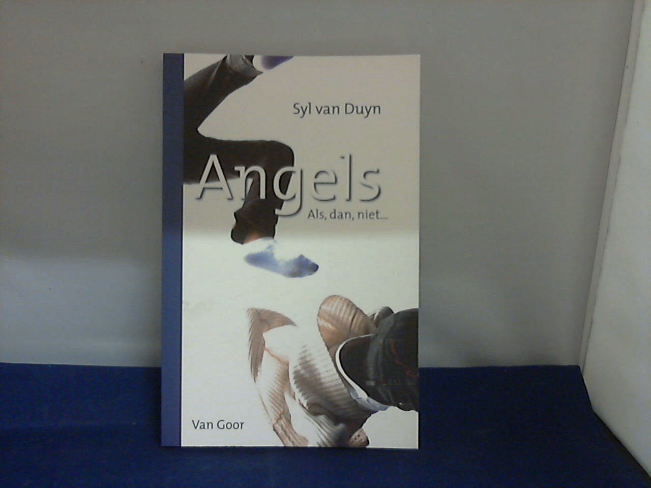 Duyn, S. van - Angels / als, dan, niet...