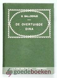 Saldenus, G. - De overtuigde Dina --- Of korte en noodige waarschuwing tegen het gaan zien van spelen in schouwburgen enz. Samenspraak tusschen Apollos, een predikant, en Dina een jongejuffrouw. Nieuwe uitgave voorzien van een voorwoord door ds. W.C. Lamain ...