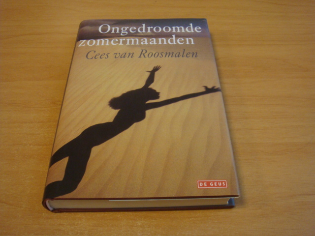 Roosmalen, Cees van - Ongedroomde zomermaanden