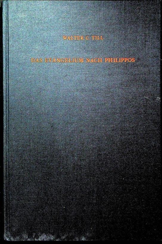 Till, Walter C. [Hrsg.] - Das Evangelium nach Philippos