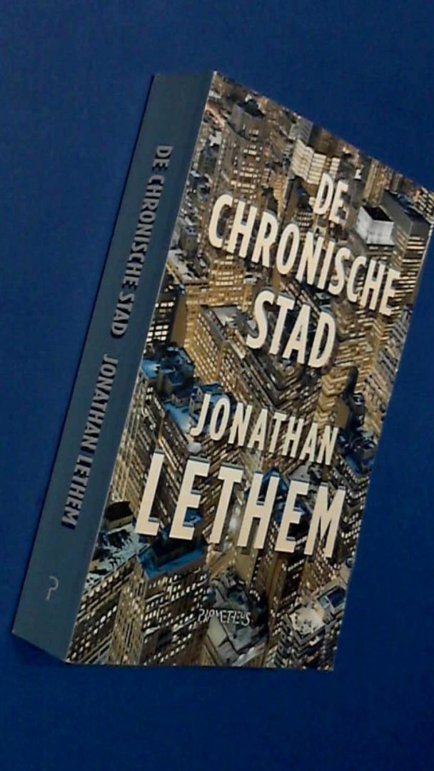 Lethem, Jonathan - De chronische stad