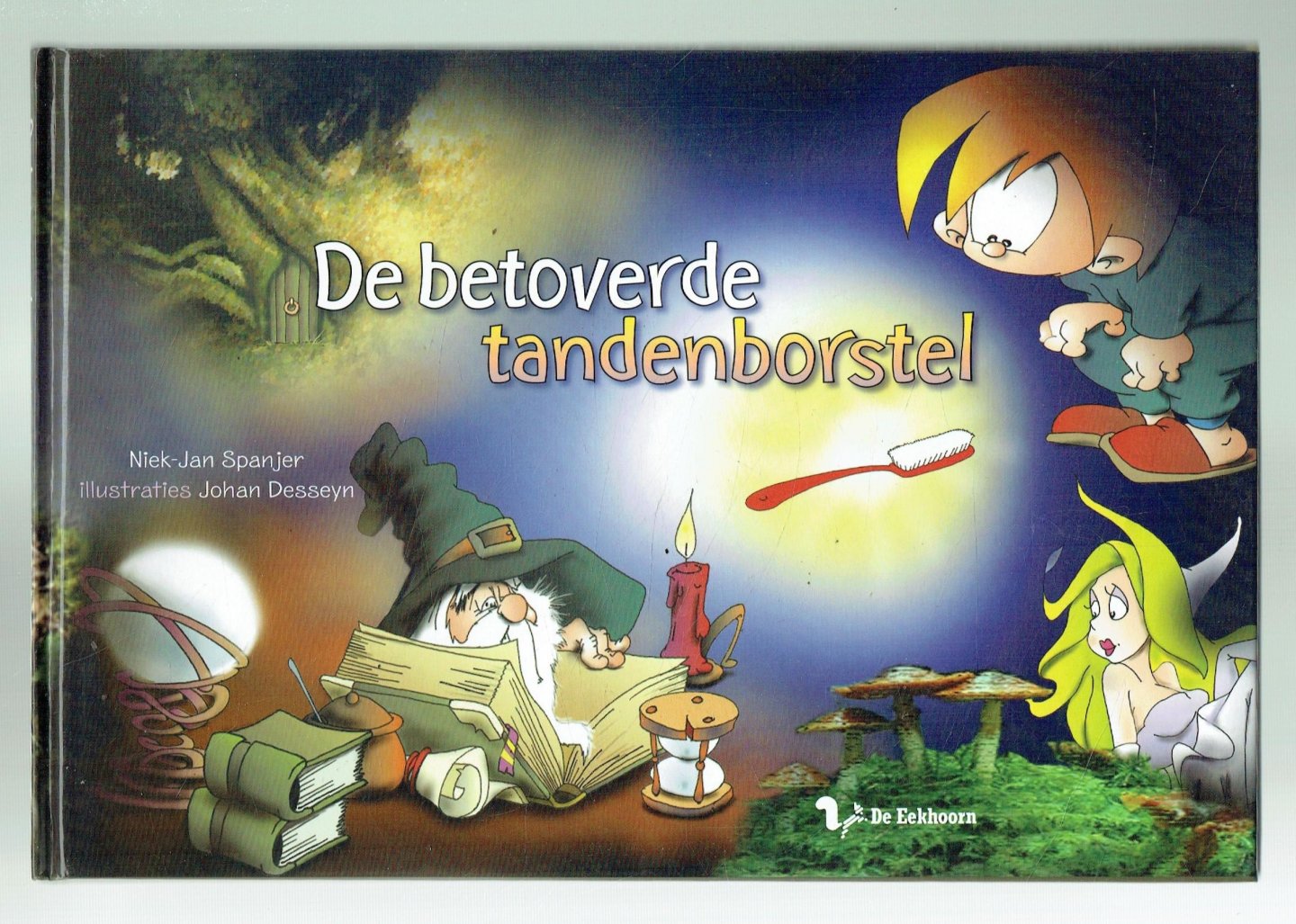 Spanjer, N.J. - De betoverde tandenborstel