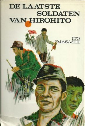 Masashi, Ito - De laatste soldaten van Hirohito