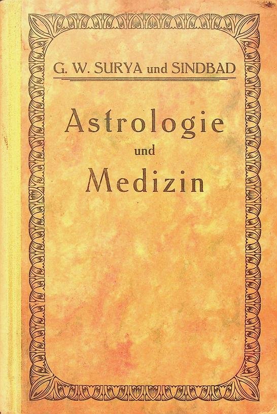 Surya, G.W. - Astrologie und Medizin