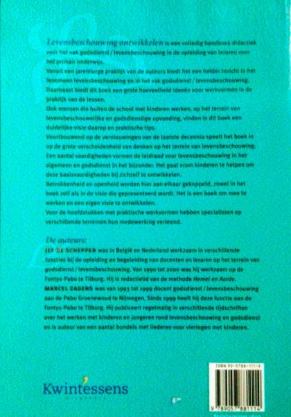 Schepper , Jef de . & Met de medewerking van Marcel Zagers . en anderen  . [ ISBN 9789057881114 ] - Levensbeschouwing  Ontwikkelen .  ( Didactiek voor geloof  /  Levensbeschouwing in het primair onderwijs . ) In eerste instantie is dit handboek didactiek geschreven voor leraren basisonderwijs in opleiding, maar het is ook heel  bruikbaar in de -