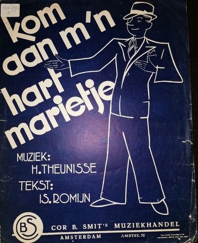 Theunisse, Henry und Is. Romijn: - Kom aan m`n hart Marietje