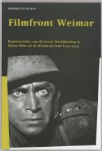 Kester, Bernadette - Filmfront Weimar / Representaties van de Eerste Wereldoorlog in Duitse films uit de Weimarperiode (1919-1933)