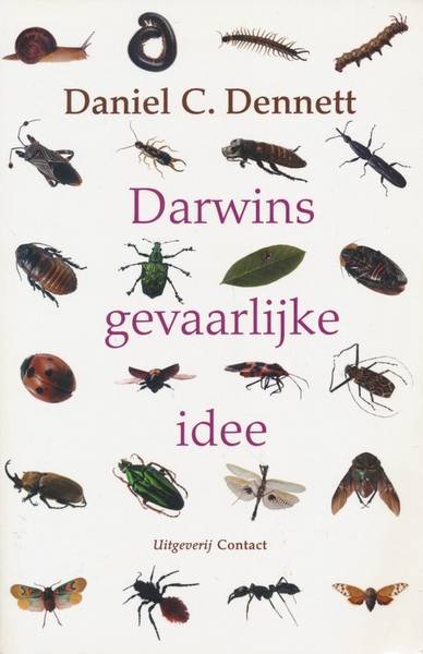 DENNETT, DANIEL C. - Darwins gevaarlijke idee