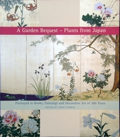 Farrer, Anne - A Garden Bequest  Plants from Japan