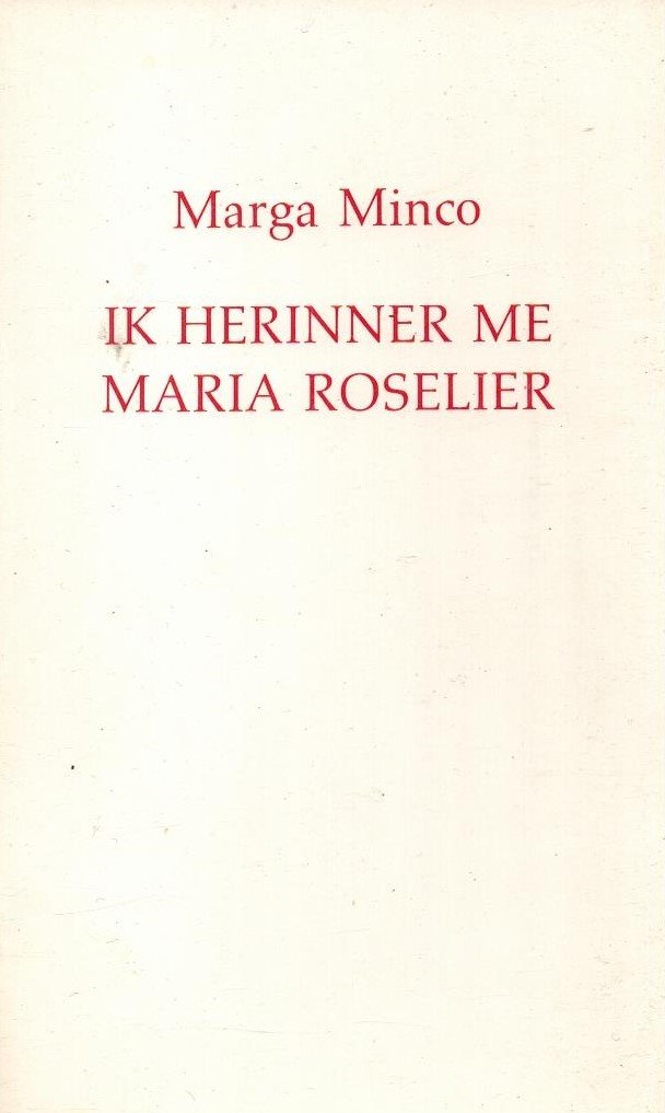 Minco, Marga - Ik herinner me Maria Roselier