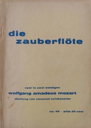 Wolfgang Amadeus Mozart. dichtung: Emanuel Schikaneder - Die Zauberflote. Opera in zwei Aufzugen