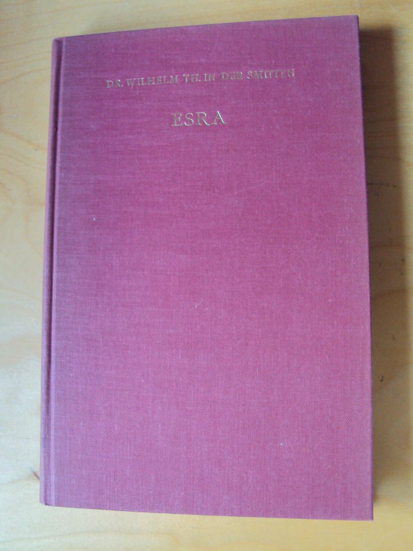 Smitten, Wilhelm Th. in der - Esra. Quellen, Überlieferung und Geschichte