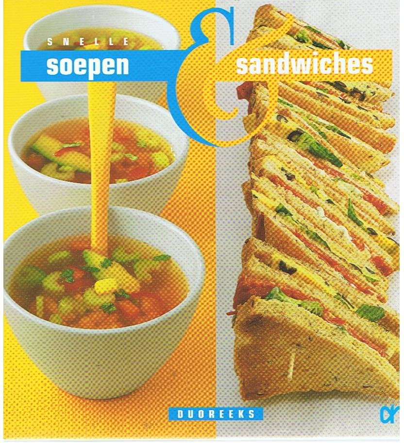 diverse - Duoreeks deel 3 - Snelle soepen en sandwiches