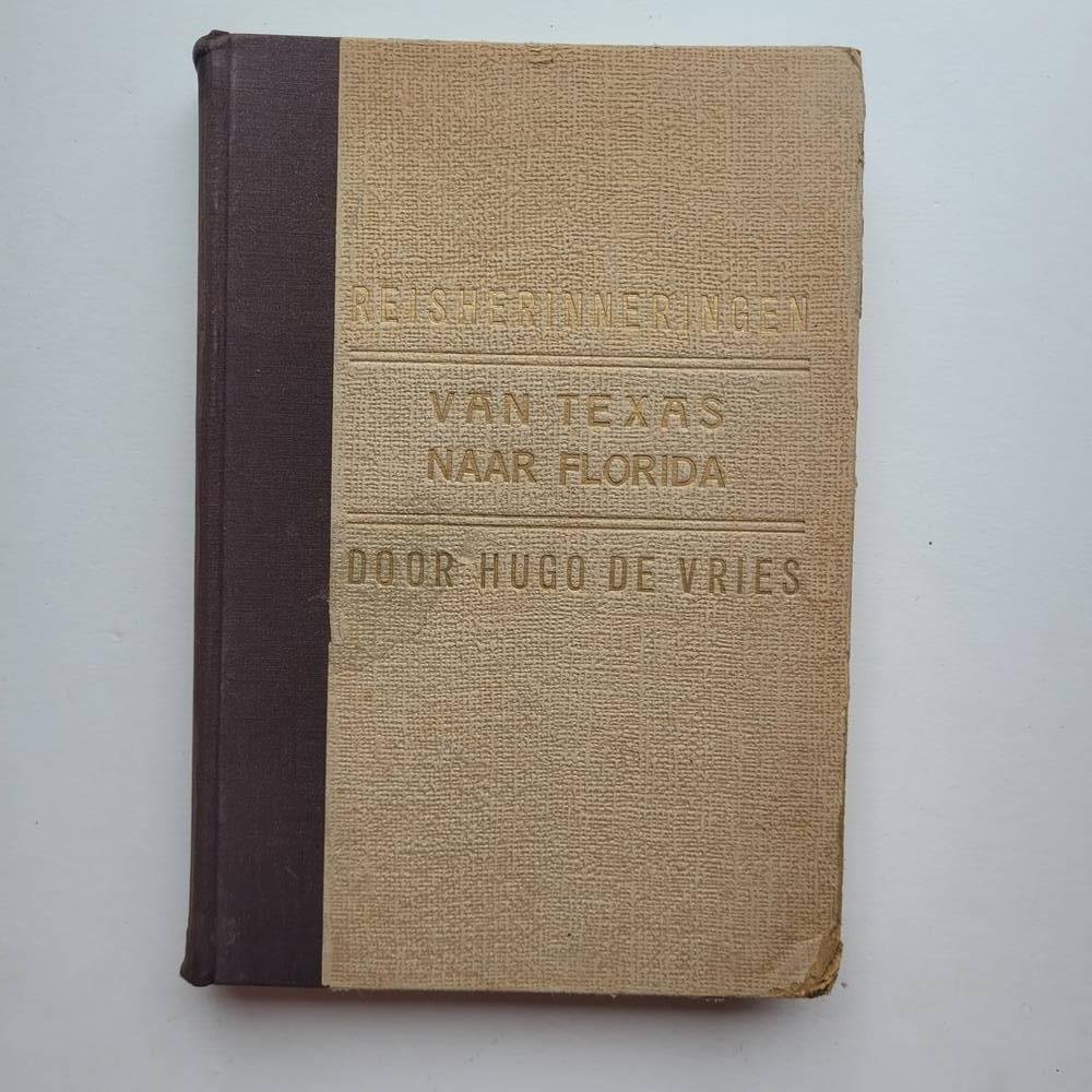 Vries, Hugo de - Reisherinneringen van Texas naar Florida