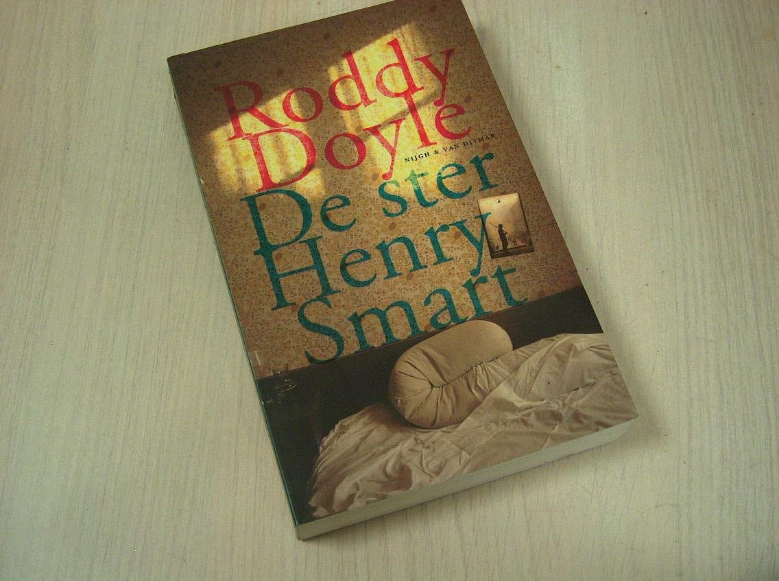 Doyle, R. - De ster Henry Smart / deel een van  De laatste oproep"