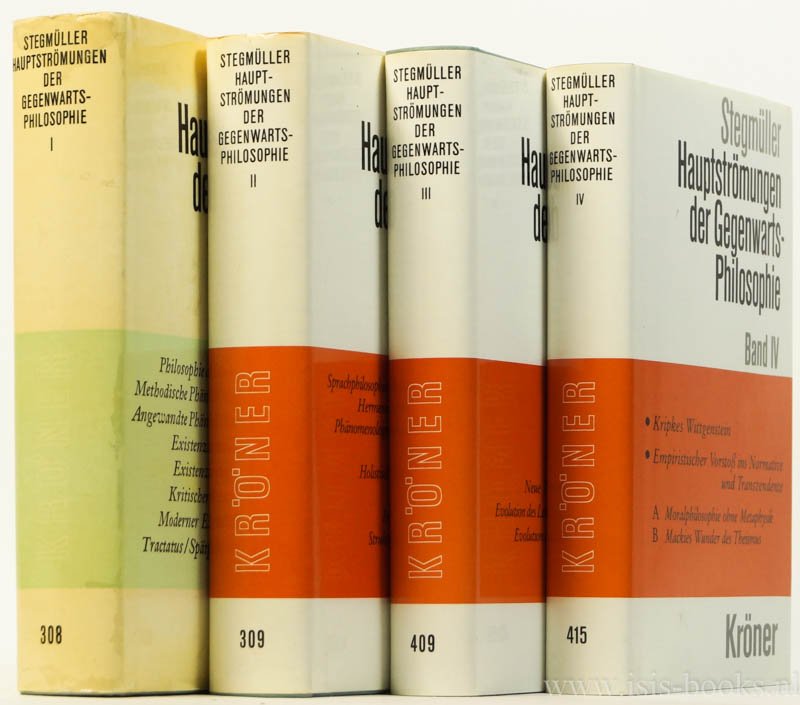 STEGMÜLLER, W. - Hauptströmungen der Gegenwartsphilosophie. Eine kritische Einführung. Complete in 4 volumes.