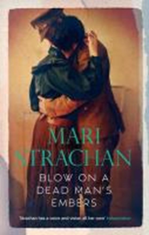 Mari Strachan - Blow on a Dead Man's Embers