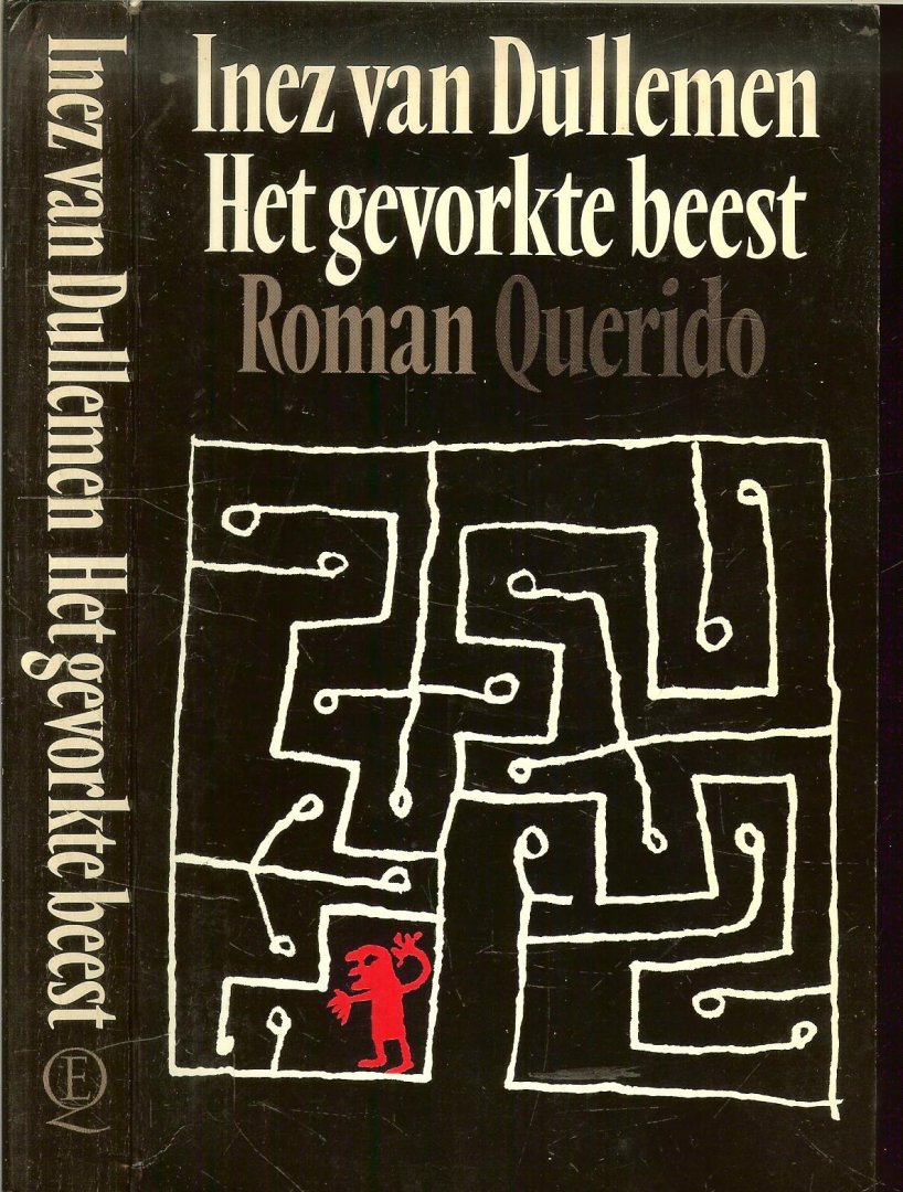 Dullemen (Amsterdam, 13 november 1925), Inez van - Het gevorkte beest - De wereld van de verbeelding vermengd met die van alledag.