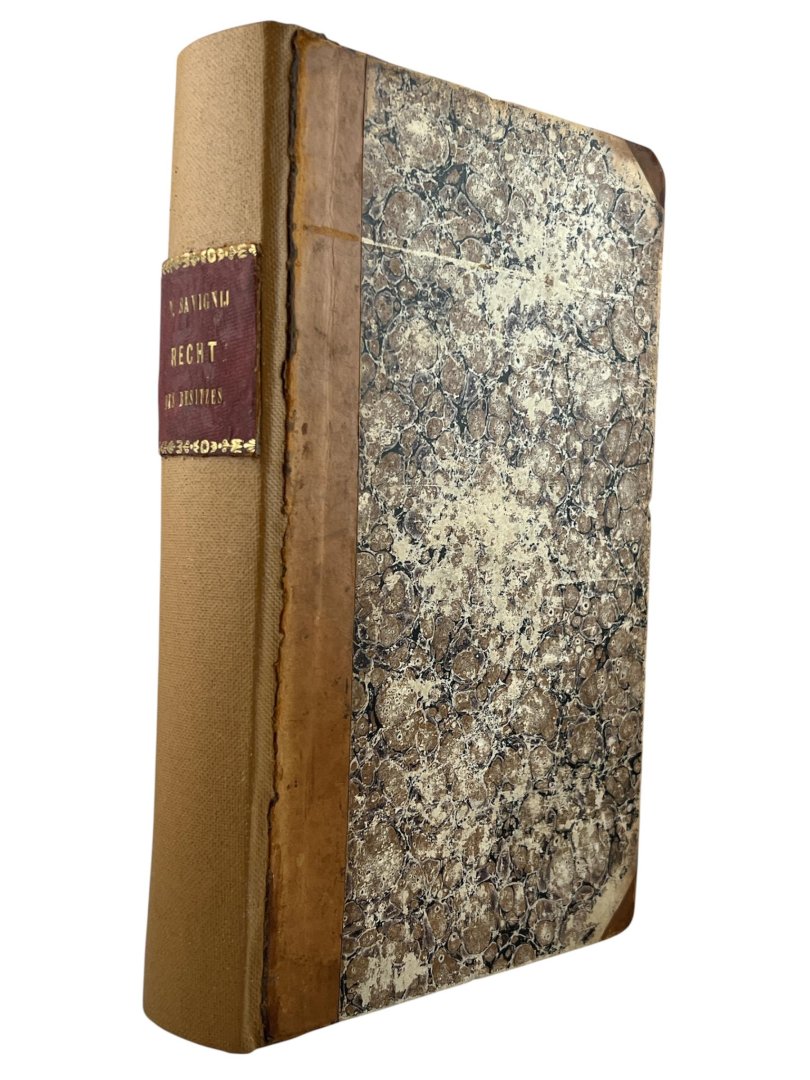 Savigny, Friedrich Carl von. - Das Recht des Besitzes : ein civilistische Abhandlung.