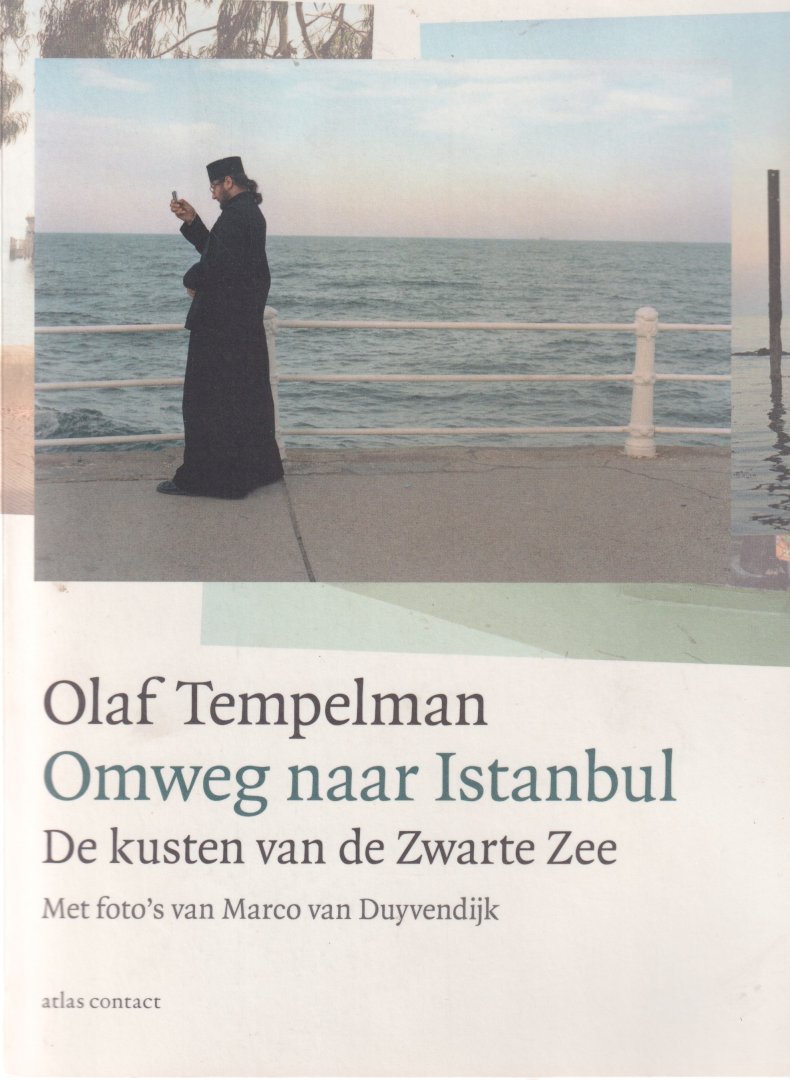 Tempelman, Olaf - Omweg naar Istanbul: De kusten van de Zwarte Zee