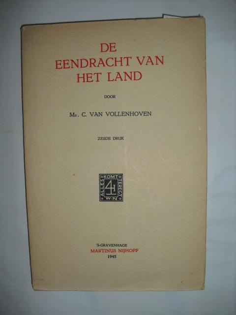 Vollenhoven, C. van - De eendracht van het land