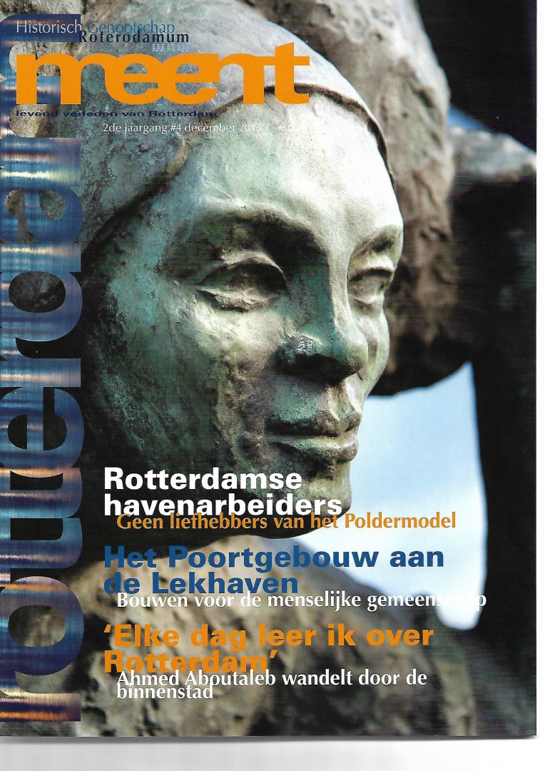 Roterodamum - Meent; levend verleden van Rotterdam