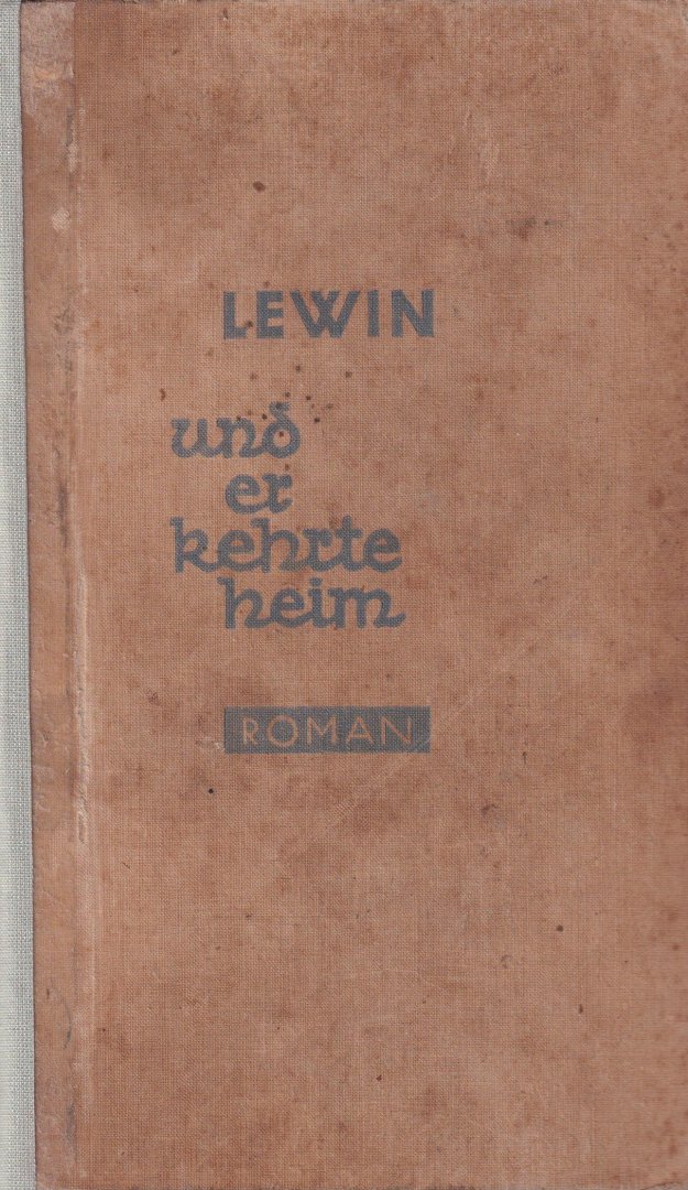 Lewin, Samuel - Und er kehrte Heim. Roman