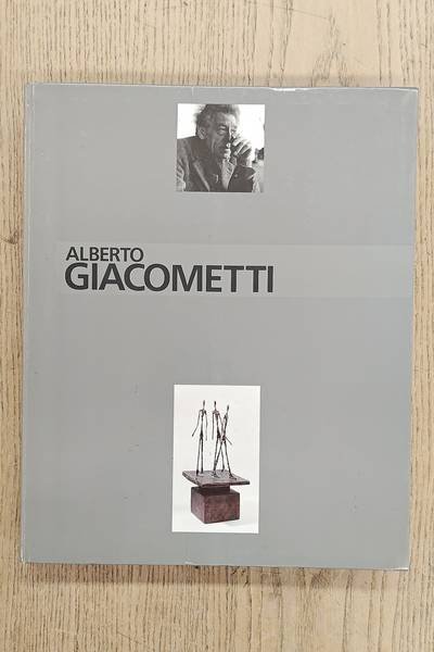GIACOMETTI, ALBERTO. - Alberto Giacometti. Sculptures, peintures, dessins.