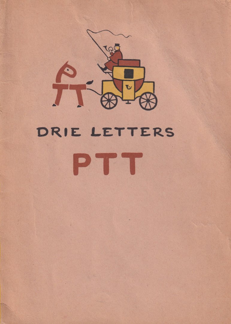 Ringelestein, D.G.G. van & Leonard Roggeveen (samenst.) - Drie letters - PTT